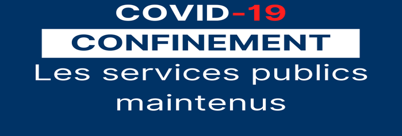 Confinement les services publics maintenus